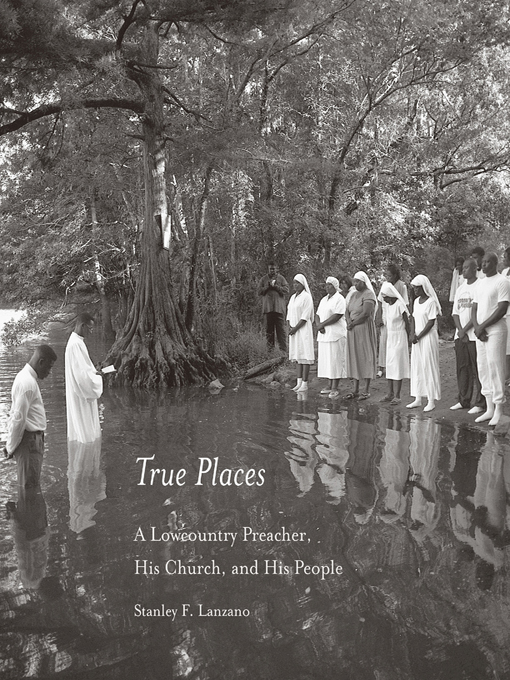Title details for True Places by Stanley F. Lanzano - Available